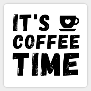 It's coffee Time Magnet